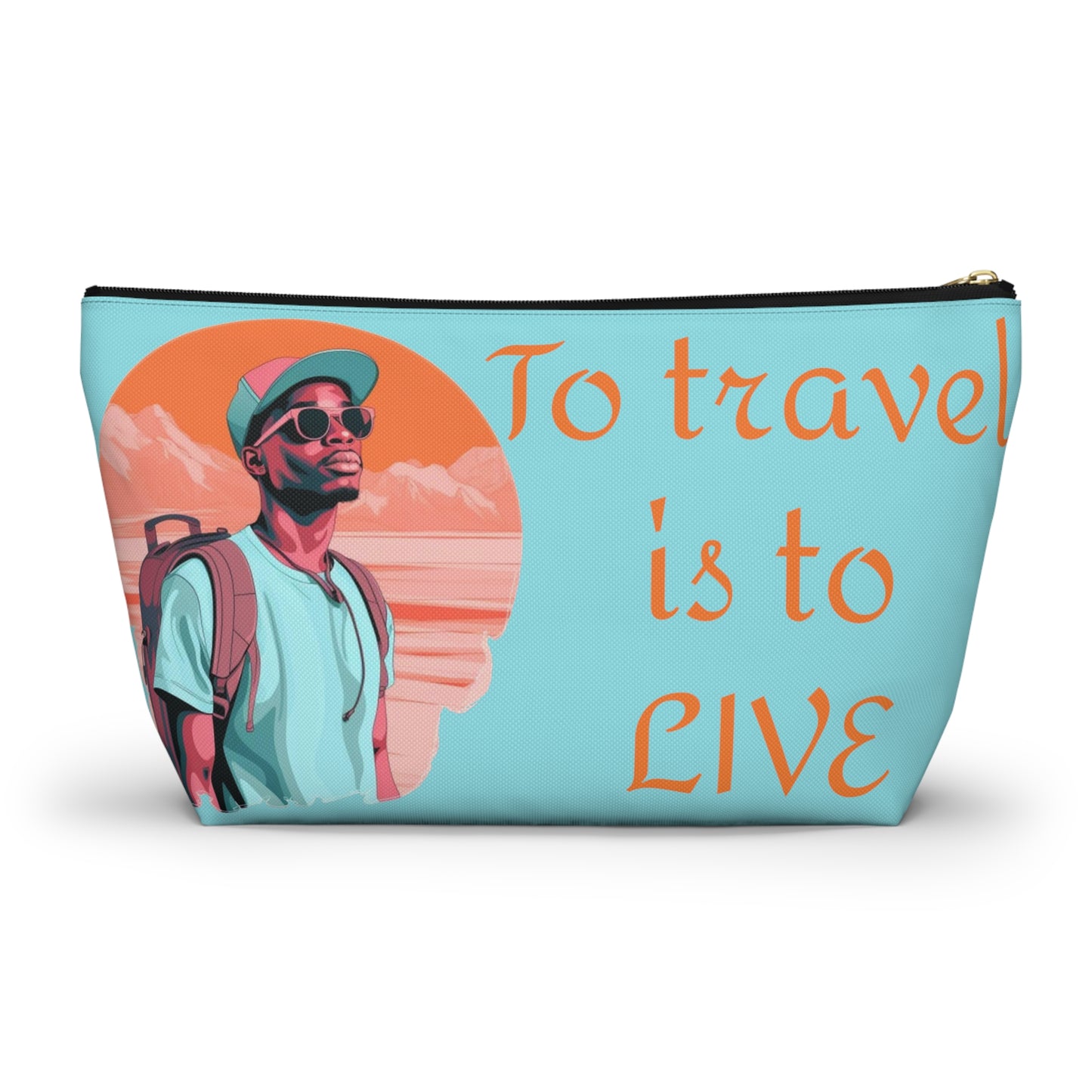 Travel-Ready Accessory Pouch with Inspiring Designs (TO TRAVEL IS TO LIVE)