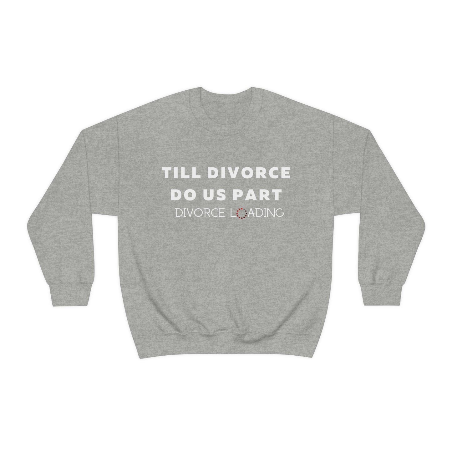 Divorce Unisex Heavy Blend Crewneck Sweatshirt